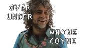 Wayne Coyne - Over / Under